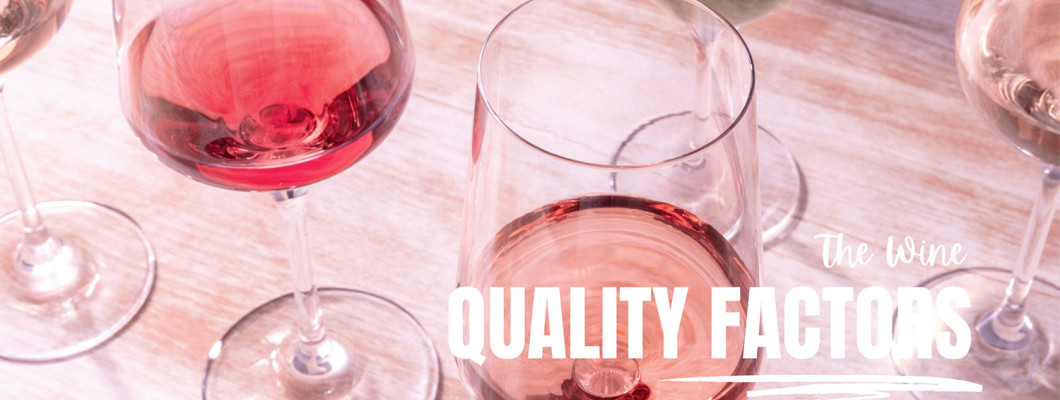 Παράγοντες Ποιότητας στο Κρασί Παράγοντες Ποιότητας στο Κρασί
